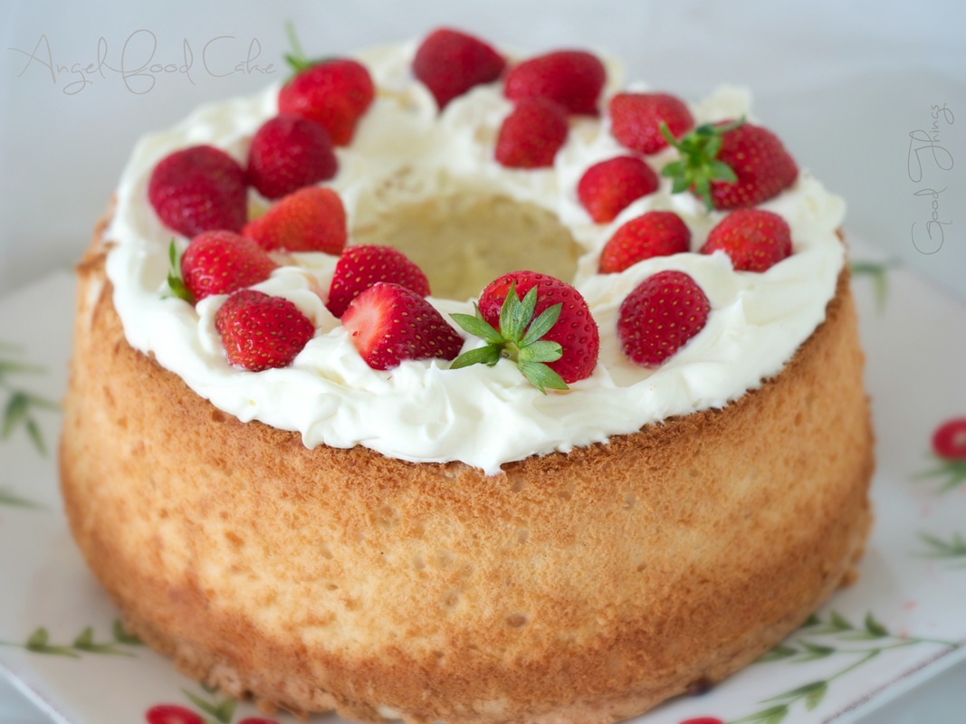 Angel food cake with strawberries and cream by Liz Posmyk, Good Things 