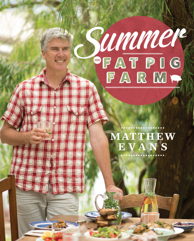 Summer on Fat Pig Farm by Matthew Evans 