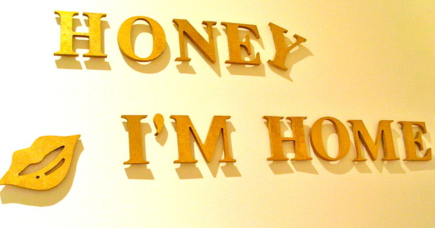 Honey I'm home sign