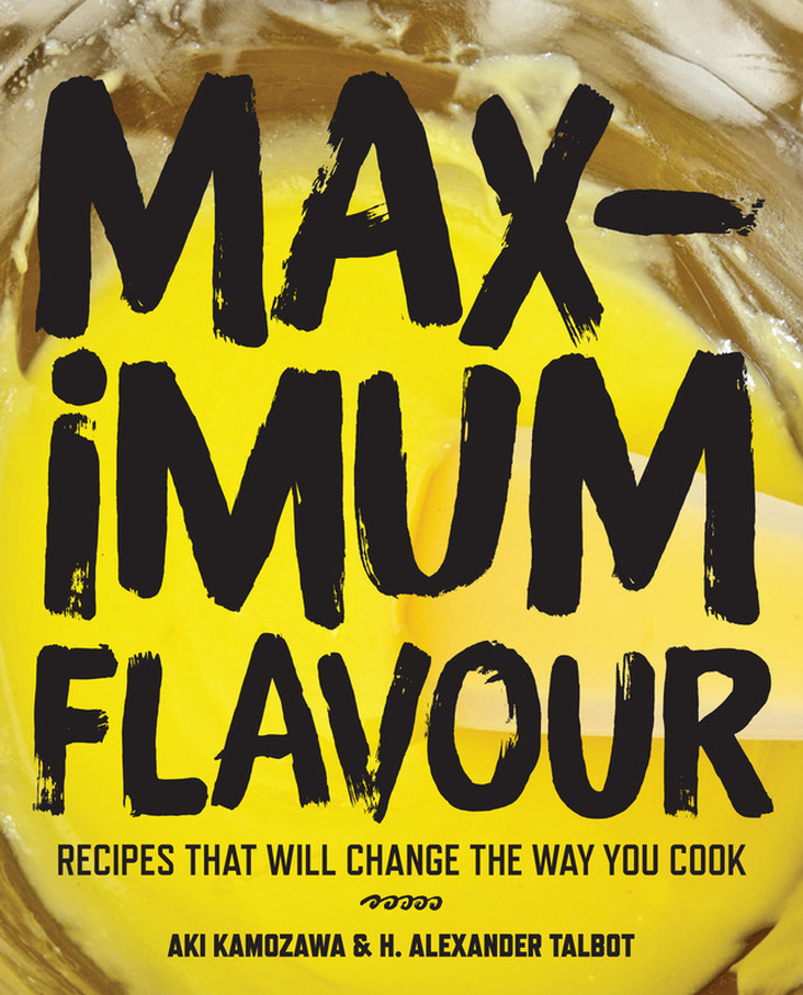 Maximum Flavour - Recipes that will change the way you cook